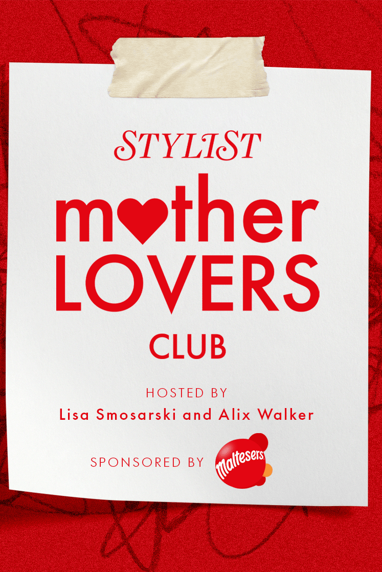 Mother Lovers Club: listen to Stylist’s new motherhood podcast